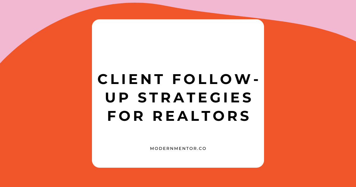 Client Follow-Ups for Realtors: Building Lasting Relationships After the Deal